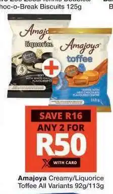 Checkers Amajoya Creamy/Liquorice Toffee All Variants 92g/113g offer