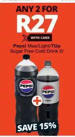 Checkers Pepsi Max/Light/7Up Sugar Free Cold Drink 2ℓ offer