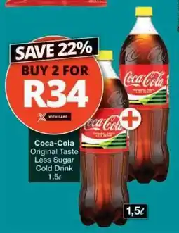 Checkers Coca-Cola Original Taste Less Sugar Cold Drink offer