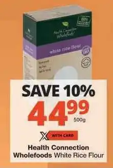 Checkers Health Connection Wholefoods White Rice Flour offer