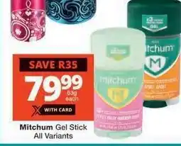 Checkers Mitchum Gel Stick offer