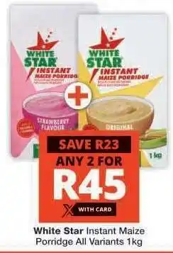 Checkers WHITE STAR INSTANT MAIZE PORRIDGE offer
