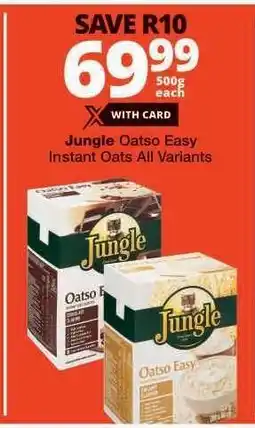 Checkers Jungle Oatso Easy Instant Oats All Variants offer