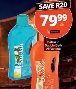 Checkers Satiskin Bubble Bath offer