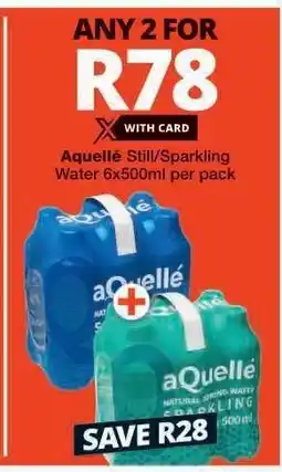 Checkers aQuellé Still/Sparkling Water 6x500ml per pack offer