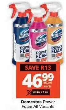 Checkers Domestos Power Foam All Variants offer
