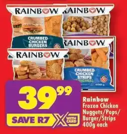 Shoprite Rainbow Frozen Chicken Nuggets/Pops/Burger/Strips 400g each offer