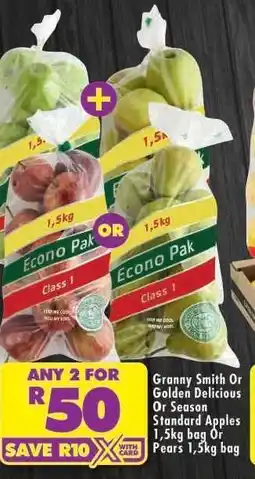 Shoprite Granny Smith Or Golden Delicious Or Season Standard Apples 1,5kg bag Or Pears 1,5kg bag offer