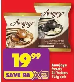 Shoprite AMAJOYA SWEETS all variants 125g each offer