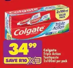 Shoprite Colgate Triple Action Toothpaste 2x100ml per pack offer