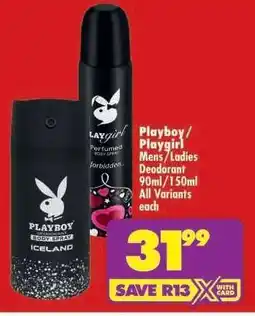 Shoprite Playboy/Playgirl Mens/Ladies Deodorant 90ml/150ml offer