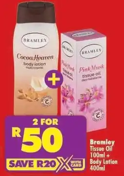 Shoprite Bramley Tissue Oil 100ml + Body Lotion 400ml offer