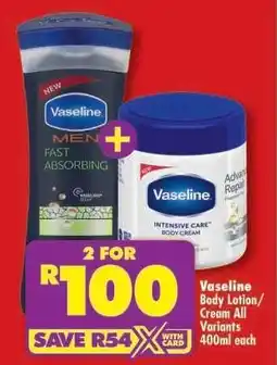 Shoprite Vaseline Body Lotion/Cream All Variants 400ml each offer