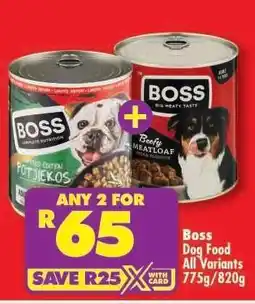 Shoprite Boss Dog Food All Variants 775g/820g offer
