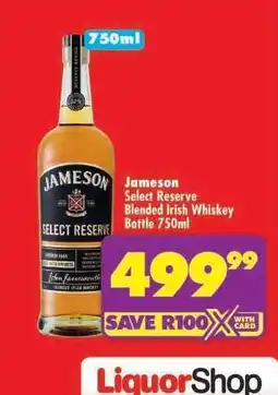 Shoprite Jameson Select Reserve Blended Irish Whiskey Bottle 750ml offer