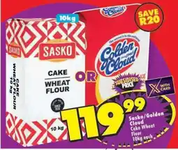 Shoprite SASKO/GOLDEN CLOUD CAKE WHEAT FLOUR 10kg offer
