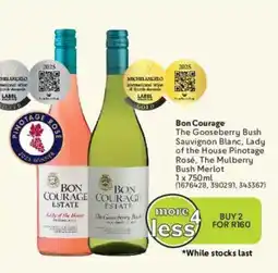 Makro’s liquor Bon Courage The Gooseberry Bush Sauvignon Blanc, Lady of the House Pinotage Rosé, The Mulberry Bush Merlot offer