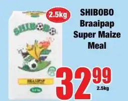 Boxer Superstores Shibobo Braaipap Super Maize Meal offer