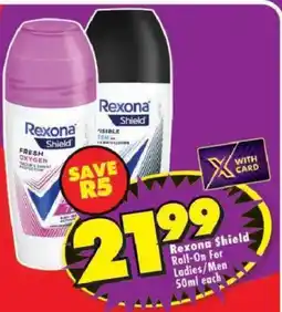 Shoprite Rexona Shield Roll-On For Ladies/ Men offer