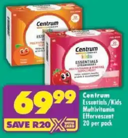 Shoprite Centrum Essentials/ Kids Multivitamin Effervescent offer