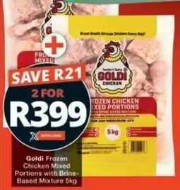 Checkers Hyper Goldi Frozen Chicken Mixed Portions with Brine-Based Mixture offer
