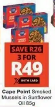 Checkers Hyper Cape Point Smoked Mussels in Sunflower Oil offer