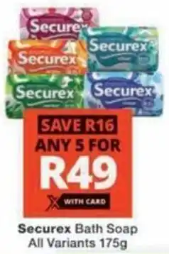 Checkers Hyper Securex Bath Soap All Variants offer