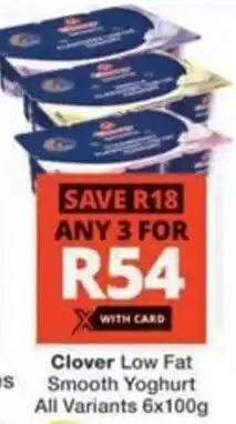 Checkers Hyper Clover Low Fat Smooth Yoghurt All Variants offer