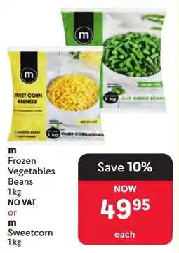 Makro m Frozen Vegetables Beans or m Sweetcorn offer