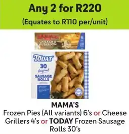 Makro Mama's Frozen Pies or Cheese Grillers or Today Frozen Sausage Rolls offer