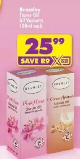 Shoprite Bramley Tissue Oil All Variants offer