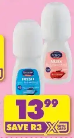 Shoprite Renew Anti-Perspirant Roll-On For Ladies/ Men All Variants offer