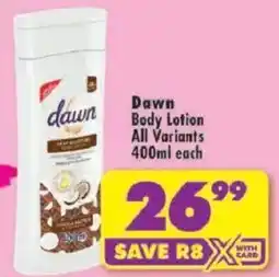 Shoprite Dawn Body Lotion All Variants offer