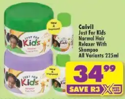 Shoprite Caivil Just For Kids Normal Hair Relaxer With Shampoo All Variants offer