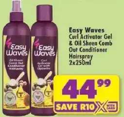 Shoprite Easy Waves Curl Activator Gel & Oil Sheen Comb Out Conditioner Hairspray offer