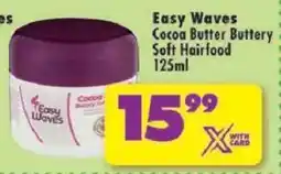 Shoprite Easy Waves Cocoa Butter Buttery Soft Hairfood offer