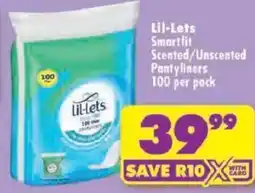 Shoprite Lil-Lets Smartfit Scented/ Unscented Pantyliners offer