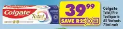 Shoprite Colgate Total/ Pro Toothpaste All Variants offer