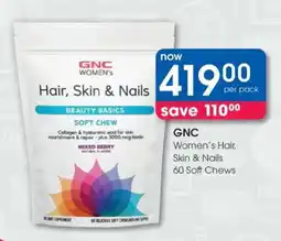 Clicks GNC Women's Hair, Skin & Nails 60 Soft Chews offer