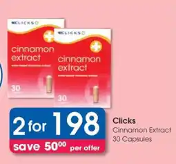 Clicks Clicks Cinnamon Extract 30 Capsules offer