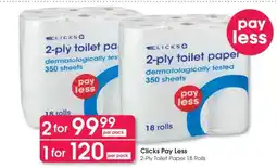 Clicks Clicks Pay Less 2-Ply Toilet Paper 18 Rolls offer
