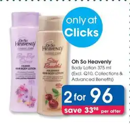 Clicks Oh So Heavenly Body Lotion 375 ml offer