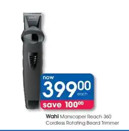 Clicks Wahl Manscaper Reach 360 Cordless Rotating Beard Trimmer offer
