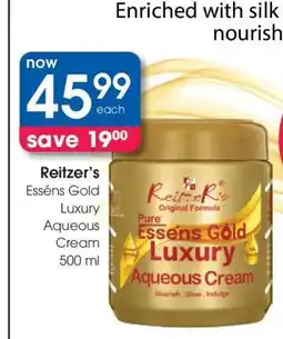 Clicks Reitzer's Esséns Gold Luxury Aqueous Cream 500 ml offer