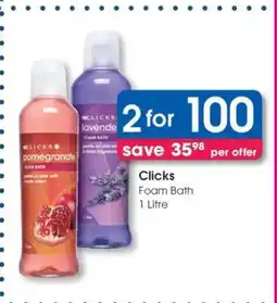 Clicks Clicks Foam Bath 1 Litre offer