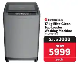 Makro Bennett Read Elite Clean Top Loader Washing Machine offer