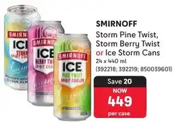 Makro Smirnoff Storm Pine Twist, Storm Berry Twist or Ice Storm Cans offer