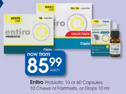 Clicks Entiro Probiotic or Capsules, Chews or Fastmelts, or Drops offer