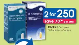 Clicks Clicks B Complex 60 Tablets or Caplets offer