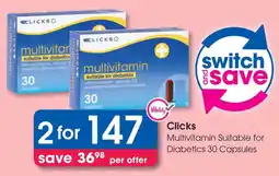 Clicks Clicks Multivitamin Suitable for Diabetics 30 Capsules offer